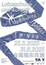 unBinding Bodies. Lotosfüße und Korsett